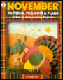 November Patterns, Project and Plans