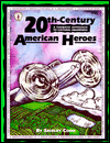 20th-Century American Heroes: A Thematic Approach to Cultural Awareness