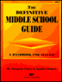 The Definitive Middle School Guide: A Handbook for Success