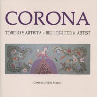 Corona: Bullfighter and Artist