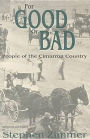 For Good or Bad: People of the Cimarron Country