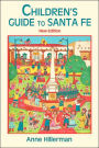 Children's Guide to Santa Fe (New and Revised)