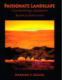 Passionate Landscape: The Painting Journeys of Buffalo Kaplinski
