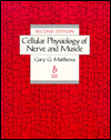 Cellular Physiology of Nerve and Muscle