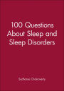 100 Questions About Sleep and Sleep Disorders / Edition 1