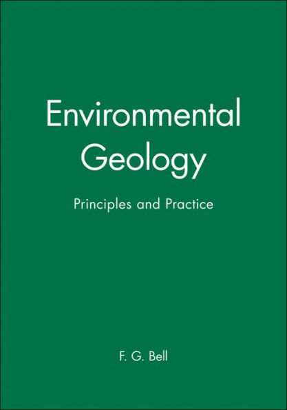 Environmental Geology: Principles and Practice / Edition 1
