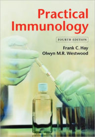 Title: Practical Immunology / Edition 4, Author: Frank C. Hay
