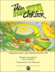 Rasta Cookbook: Vegetarian Cuisine - Eaten with the Salt of the Earth