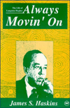 The Life of Langston Hughes: Always Movin' On