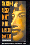Recasting Ancient Egypt in the African Context: Toward a Model Curriculum Using Art and Language