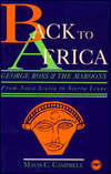 Title: Back to Africa: George Ross and the Maroons, From Nova Scotia to Sierra Leone / Edition 1, Author: Mavis Christine Campbell