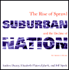Suburban Nation: The Rise of Sprawl and the Decline of the American Dream / Edition 1