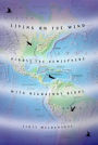Living on the Wind: Across the Hemisphere with Migratory Birds