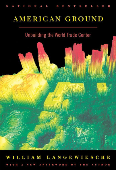 American Ground: Unbuilding the World Trade Center