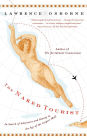 The Naked Tourist: In Search of Adventure and Beauty in the Age of the Airport Mall