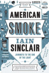 Alternative view 1 of American Smoke: Journeys to the End of the Light