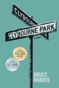 Title: Clybourne Park, Author: Bruce Norris