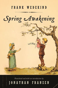 Spring Awakening: A Play