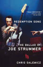 Redemption Song: The Ballad of Joe Strummer