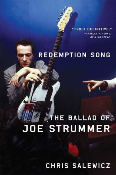 Redemption Song: The Ballad of Joe Strummer