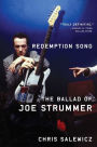 Redemption Song: The Ballad of Joe Strummer