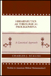 Hermeneutics as Theological Prolegomena: A Canonical Approach