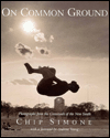 On Common Ground: Photographs from the Crossroads of the New South