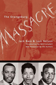 Title: The Orangeburg Massacre, Author: Jack Bass