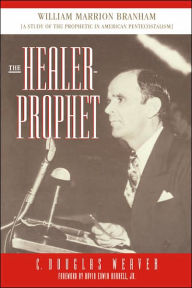 Title: The Healer-Prophet, Author: C. Douglas Weaver