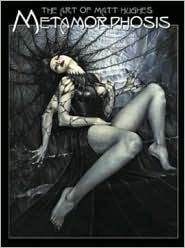 The Art of Matt Hughes: Metamorphosis