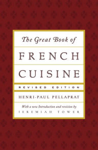 Title: The Great Book of French Cuisine, Author: Henri-Paul Pellaprat