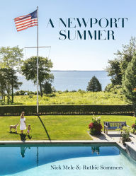 Title: A Newport Summer: An Insider's Look at American High Society in Newport's Mansions, Author: Ruthie Sommers