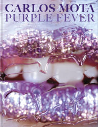 Title: Carlos Mota: Purple Fever, Author: Carlos Mota