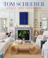 Title: Tom Scheerer: Still Decorating, Author: Tom Scheerer