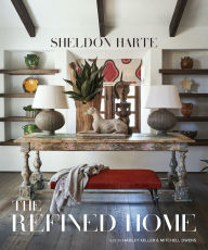 Title: The Refined Home: Sheldon Harte, Author: Sheldon Harte