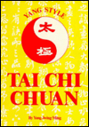 Tai Chi Chuan: Yang Style