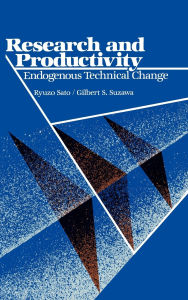 Title: Research and Productivity: Endogenous Technical Change, Author: Ryuzo Sato