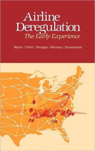 Title: Airline Deregulation: The Early Experience, Author: Benjamin A. Bermin