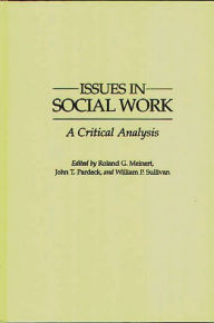 Title: Issues in Social Work: A Critical Analysis, Author: Roland Meinert