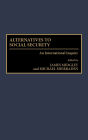 Alternatives to Social Security: An International Inquiry