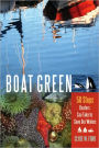 Boat Green: 50 Steps Boaters Can Take to Save Our Waters