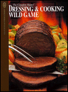 Dressing and Cooking Wild Game
