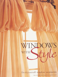 Windows with Style: Do-ItYourself Window Treatments