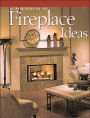 A Portfolio of Fireplace Ideas