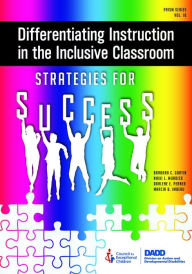 Title: Differentiating Instruction in the Inclusive Classroom: Strategies for Success, Author: Barbara C. Gartin