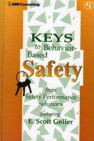 Title: Keys to Behavior-Based Safety, Author: E.  Scott Geller