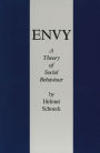 Envy: A Theory of Social Behaviour / Edition 1