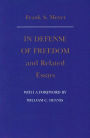 In Defense of Freedom and Related Essays