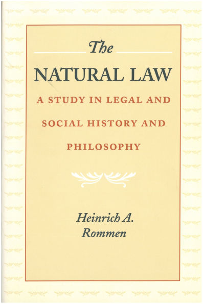 The Natural Law: A Study in Legal and Social History and Philosophy