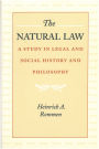 The Natural Law: A Study in Legal and Social History and Philosophy
